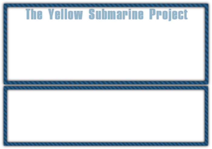 The Yellow Submarine Project